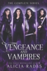 Image for Vengeance and Vampires : The Complete Series