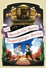 Image for The Wonderful Baron Doppelganger Device Volume 3
