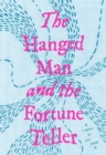 Image for The hanged man and the fortune teller