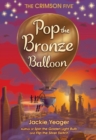 Image for Pop the Bronze Balloon Volume 3