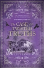 Image for The Case of the Twisted Truths Volume 4
