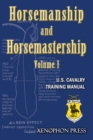 Image for Horsemanship and Horsemastership : Volume 1, Part One-Education of the Rider, Part Two-Education of the Horse