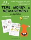 Image for Time, Money, &amp; Measurement with Brainers Grades 2-3 Ages 7-9 Color Edition