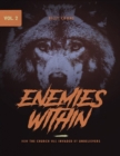 Image for Enemies Within How the Church was Invaded by Unbelievers Vol.2