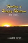 Image for Finding a Happy Medium: Let the Redeemed Say So