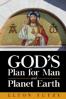 Image for God&#39;s Plan for Man and Planet Earth