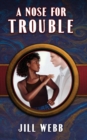 Image for A Nose For Trouble