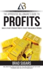 Image for The Apprentice Billionaire&#39;s Guide to Profits: Build a Steady Stream of Profits to Keep Your Business Growing
