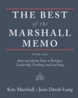 Image for The Best of the Marshall Memo : Book One: Ideas and Action Steps to Energize Leadership, Teaching, and Learning