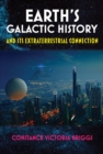 Image for Earth&#39;S Galactic History and its Extraterrestrial Connection