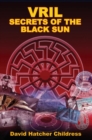 Image for Vril : Secrets of the Black Sun