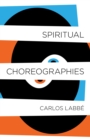 Image for Spiritual choreographies