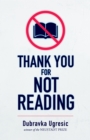 Image for Thank You for Not Reading