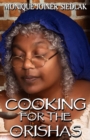 Image for Cooking For The Orishas
