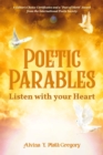 Image for Poetic Parables: Listen with your Heart
