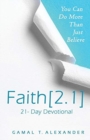 Image for Faith 2.1 : You Can Do More Than Just Believe