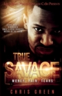 Image for True Savage : Money, Pain, Tears