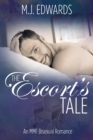 Image for The Escort&#39;s Tale : An MMF Bisexual Romance
