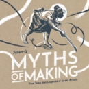 Image for MYTHS OF MAKING