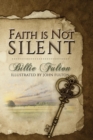 Image for Faith Is Not Silent