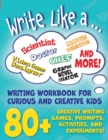 Image for Write Like a ... : Creative Writing Activity Workbook for Curious and Creative Kids