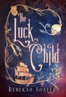 Image for The Luck Child