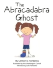 Image for The Abracadabra Ghost
