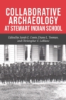 Image for Collaborative Archaeology at Stewart Indian School