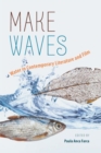 Image for Make Waves: Water in Contemporary Literature and Film