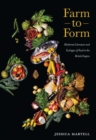 Image for Farm to Form: Modernist Literature and Ecologies of Food in the British Empire