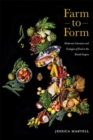 Image for Farm to Form : Modernist Literature and Ecologies of Food in the British Empire