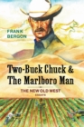 Image for Two-Buck Chuck &amp; The Marlboro Man : The New Old West