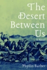 Image for The Desert Between Us
