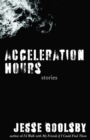 Image for Acceleration Hours : Stories