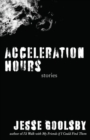 Image for Acceleration Hours: Stories