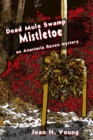 Image for Dead Mule Swamp Mistletoe