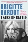 Image for Tears of battle: an animal rights memoir