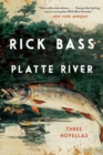 Image for Platte river: three novellas