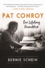 Image for Pat Conroy: our lifelong friendship