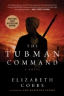 Image for The Tubman command: a novel