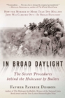 Image for In broad daylight  : the secret procedures behind the Holocaust by bullets