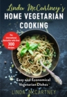 Image for Linda McCartney&#39;s Home Vegetarian Cooking : Easy and Economical Vegetarian Dishes