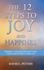 Image for The 12 Steps to Joy and Happiness