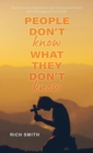 Image for People Don&#39;t Know What They don&#39;t Know
