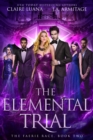Image for Elemental Trial: A Fae Adventure Romance