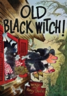 Image for Old Black Witch!