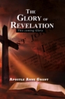 Image for Glory of Revelation: This coming Glory