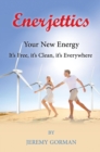 Image for ENERJETTICS: Your New Energy