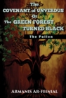 Image for Covenant of Unverdus Or The Green Forest Turned Black: The Fallen