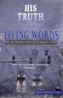 Image for His Truth in Living Words: For the Weekend Warriors of Modern Times